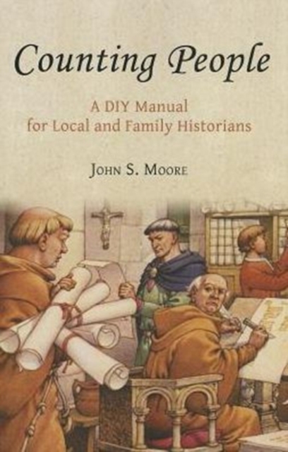 Counting People : A DIY Manual for Local and Family Historians, Paperback / softback Book