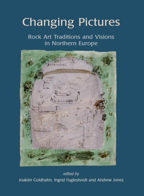 Changing Pictures : Rock Art Traditions and Visions in the Northernmost Europe, EPUB eBook