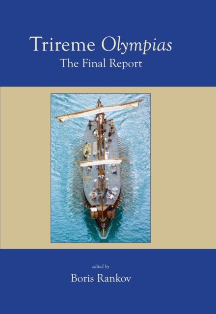 Trireme Olympias : The Final Report, PDF eBook