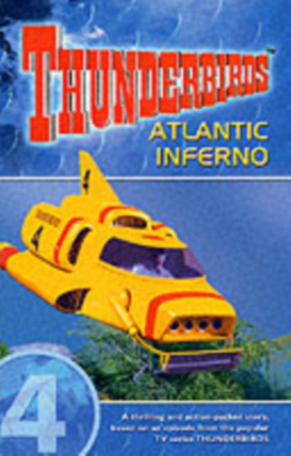 Thunderbirds : Atlantic Inferno v. 4, Paperback / softback Book
