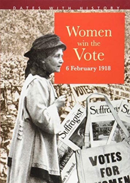 Women Win The Vote 6 February 1918, Paperback / softback Book