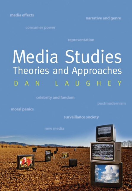 Media Studies: Theories and Approaches, Paperback / softback Book