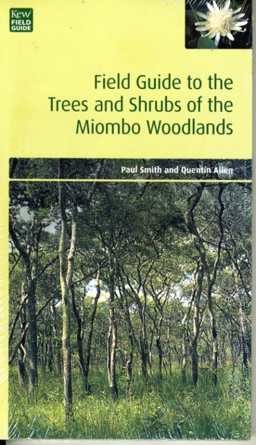 Field Guide to the Trees and Shrubs of the Miombo Woodlands, Paperback / softback Book