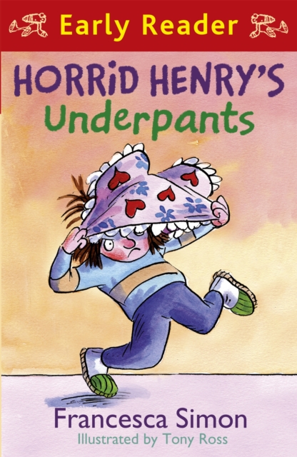 Horrid Henry Early Reader: Horrid Henry's Underpants Book 4 : Book 11, Paperback / softback Book