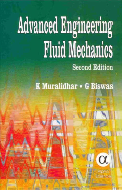 Advanced Engineering Fluid Mechanics, Hardback Book
