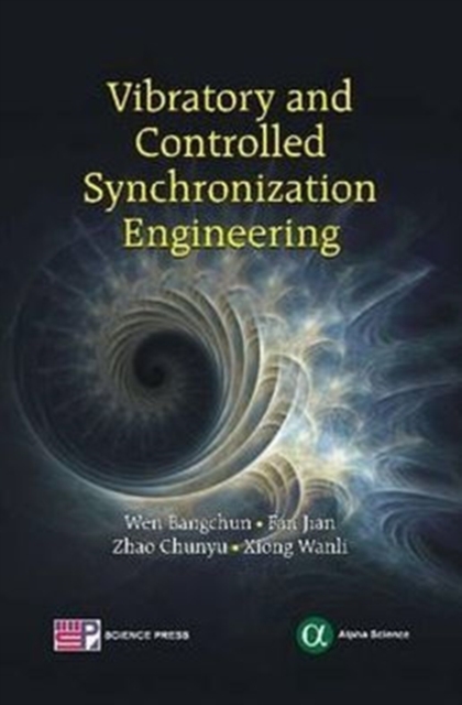 Vibratory and Controlled Synchronization Engineering, Hardback Book