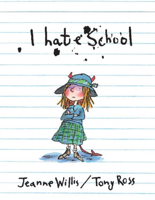 I Hate School!, Paperback / softback Book