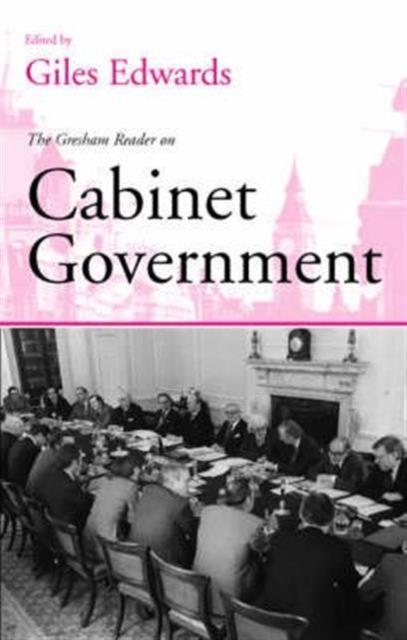 Gresham Reader in Cabinet Government, Paperback / softback Book