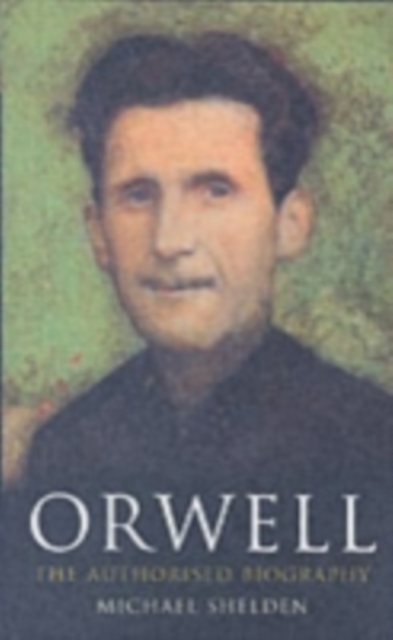 Orwell : The Authorised Biography, Paperback / softback Book