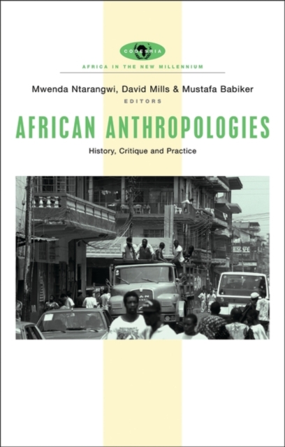 African Anthropologies : History, Critique and Practice, Paperback / softback Book