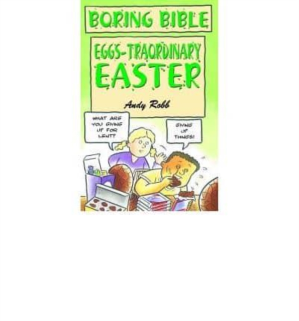 Boring Bible Series 3: Eggs-traordinary Easter, Paperback / softback Book