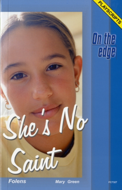 On the Edge: Playscripts for Level B Set 1 - She's No Saint, Paperback Book