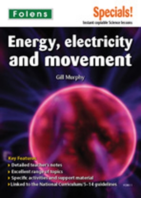 Secondary Specials!: Science- Energy, Electricity and Movement, Paperback Book