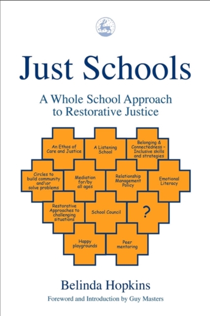 Just Schools : A Whole School Approach to Restorative Justice, Paperback / softback Book