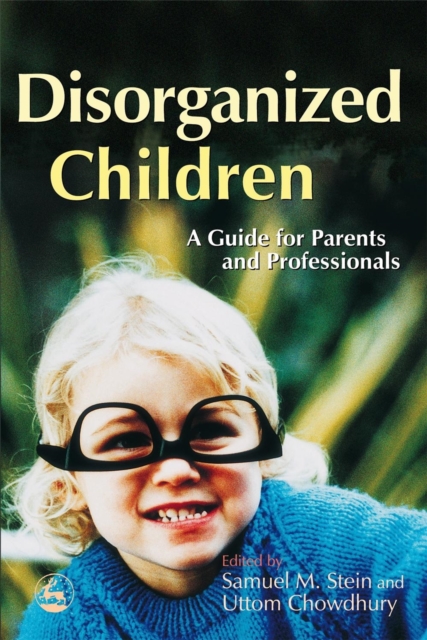 Disorganized Children : A Guide for Parents and Professionals, Paperback / softback Book