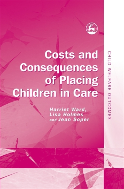 Costs and Consequences of Placing Children in Care, Hardback Book
