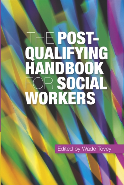 The Post-Qualifying Handbook for Social Workers, Paperback / softback Book