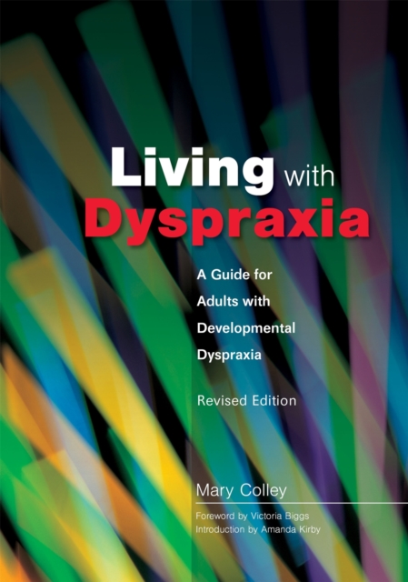 Living with Dyspraxia : A Guide for Adults with Developmental Dyspraxia -, Paperback / softback Book