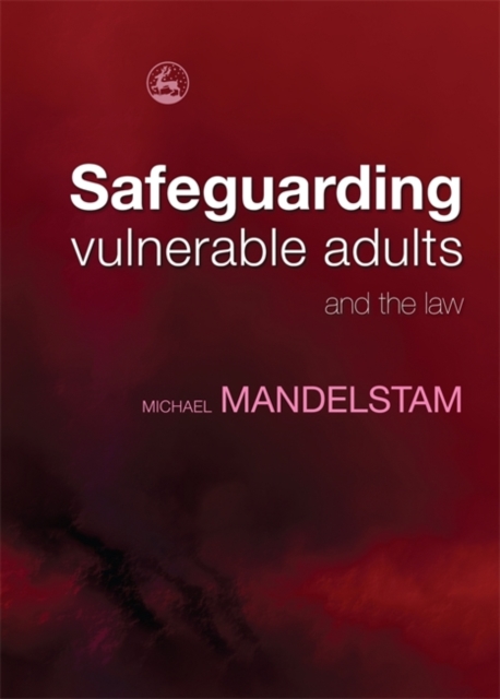 Safeguarding Vulnerable Adults and the Law, Paperback / softback Book
