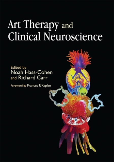 Art Therapy and Clinical Neuroscience, Paperback / softback Book
