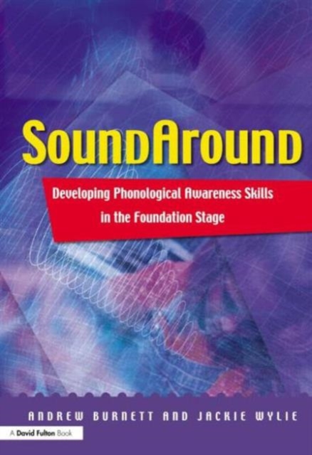 Soundaround : Developing Phonological Awareness Skills in the Foundation Stage, Paperback / softback Book