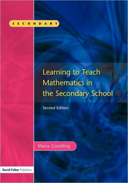 Learning to Teach Mathematics, Second Edition, Hardback Book
