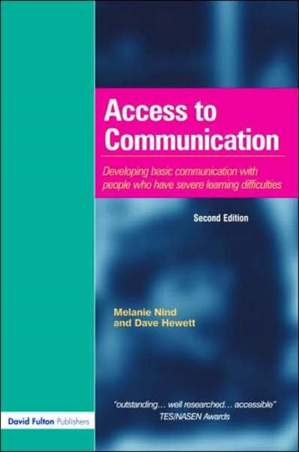 Access to Communication : Developing the Basics of Communication with People with Severe Learning Difficulties Through Intensive Interaction, Paperback / softback Book