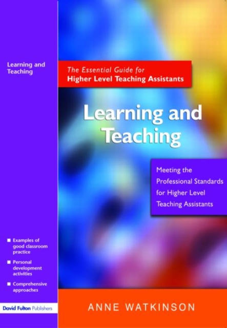 Learning and Teaching : The Essential Guide for Higher Level Teaching Assistants, Paperback / softback Book
