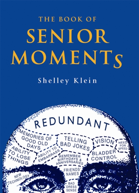 The Book of Senior Moments, Hardback Book