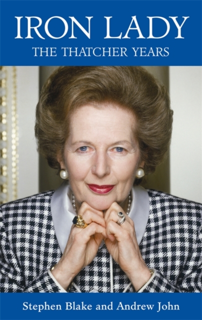 Iron Lady : The Thatcher Years, EPUB eBook
