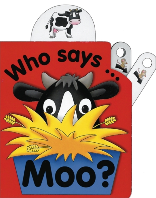 Flip Top : Who Says Moo?, Board book Book