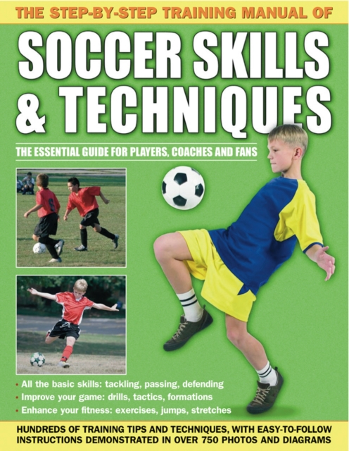 Step by Step Training Manual of Soccer Skills and Techniques, Paperback / softback Book