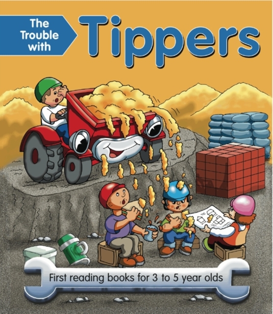 The Trouble with Tippers : First Reading Books for 3 to 5 Year Olds, Paperback / softback Book