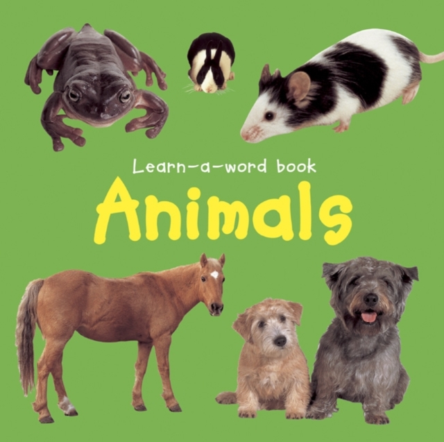 Learn-a-word Book: Animals, Board book Book