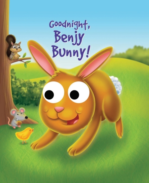 Googly Eyes: Goodnight, Benjy Bunny!, Board book Book
