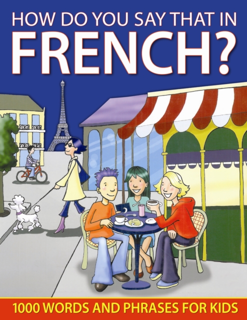 How do You Say that in French?, Hardback Book