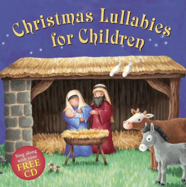 Christmas Lullabies for Children : Sing Along with Your Free CD, Mixed media product Book