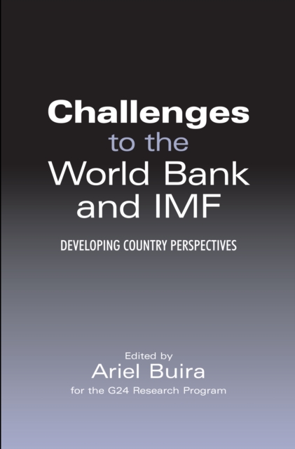 Challenges to the World Bank and IMF : Developing Country Perspectives, Paperback / softback Book