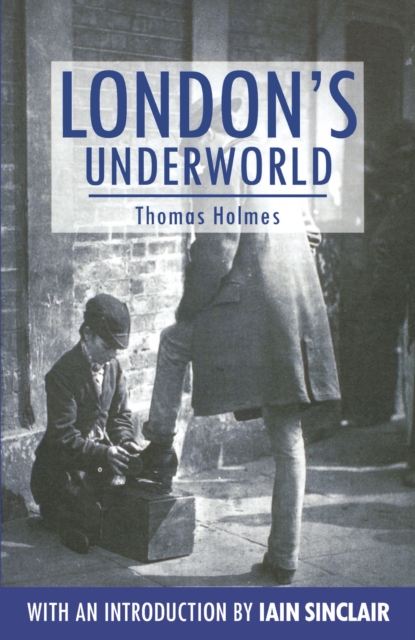 London's Underworld, Paperback / softback Book