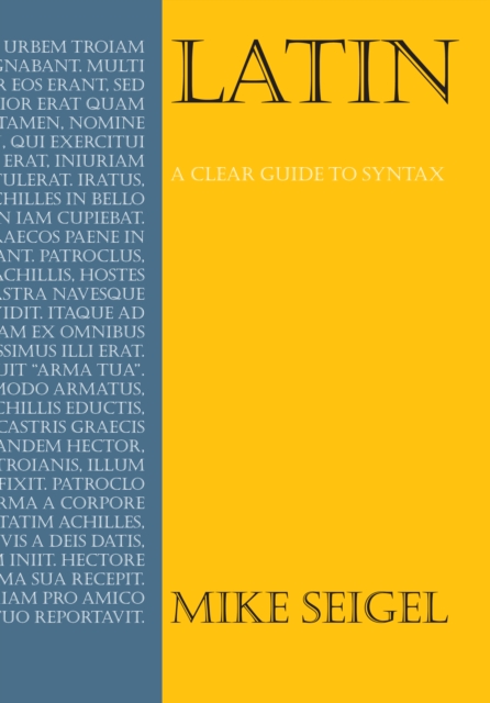 Latin : A Clear Guide to Syntax, Paperback / softback Book