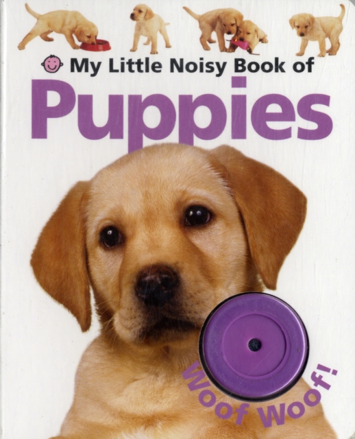 My Little Noisy Book of Puppies, Board book Book