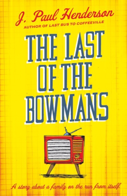 The Last of the Bowmans, Paperback / softback Book