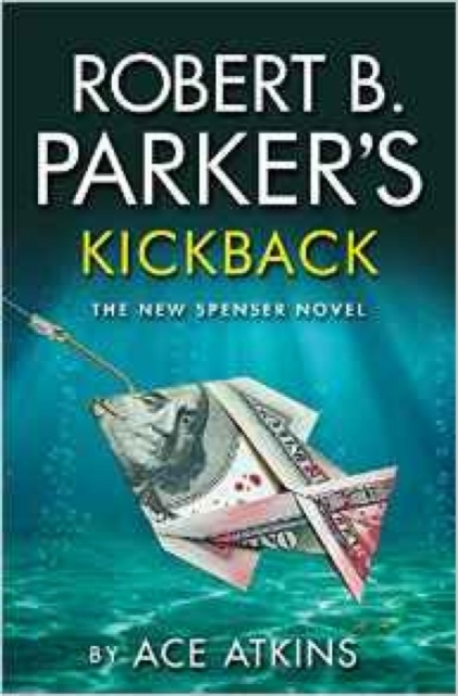 Robert B. Parker's Kickback, Paperback / softback Book