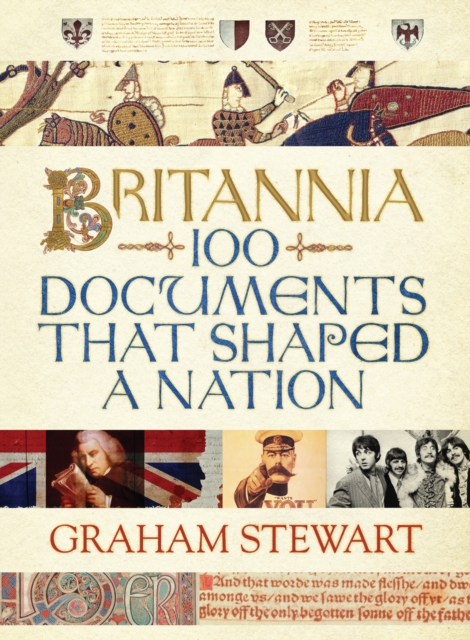Britannia : 100 Documents that Shaped a Nation, Hardback Book