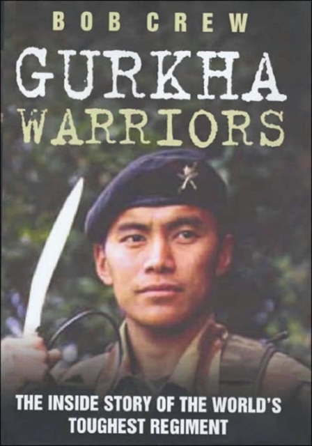 Gurkha Warriors, Hardback Book