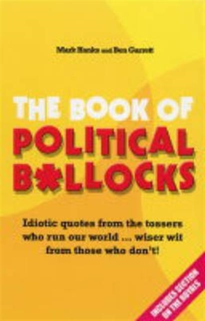 The Book of Political B*llocks, Paperback / softback Book