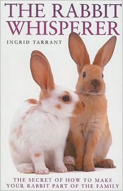 The Rabbit Whisperer, Paperback / softback Book