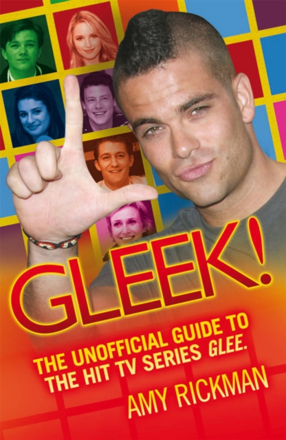 Gleeful! A Totally Unofficial Guide to the Hit TV Series "Glee", Paperback / softback Book
