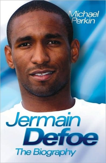 Jermain Defoe : The Biography, Hardback Book