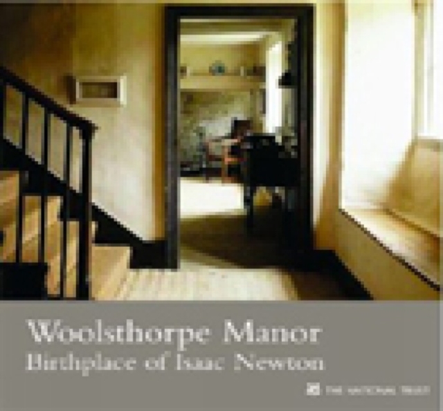 Woolsthorpe Manor, Lincolnshire : Birthplace of Isaac Newton, Paperback Book